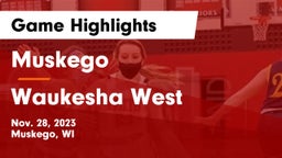 Muskego  vs Waukesha West  Game Highlights - Nov. 28, 2023