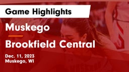 Muskego  vs Brookfield Central  Game Highlights - Dec. 11, 2023