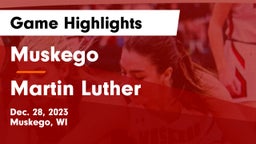 Muskego  vs Martin Luther  Game Highlights - Dec. 28, 2023