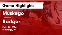 Muskego  vs Badger  Game Highlights - Feb. 24, 2024