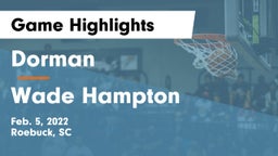 Dorman  vs Wade Hampton  Game Highlights - Feb. 5, 2022