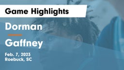 Dorman  vs Gaffney  Game Highlights - Feb. 7, 2023