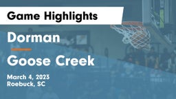 Dorman  vs Goose Creek  Game Highlights - March 4, 2023