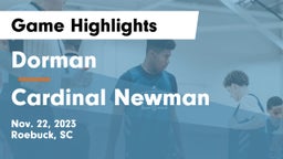 Dorman  vs Cardinal Newman  Game Highlights - Nov. 22, 2023
