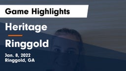 Heritage  vs Ringgold  Game Highlights - Jan. 8, 2022