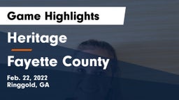 Heritage  vs Fayette County  Game Highlights - Feb. 22, 2022