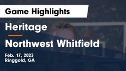 Heritage  vs Northwest Whitfield  Game Highlights - Feb. 17, 2023