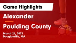 Alexander  vs Paulding County  Game Highlights - March 21, 2023