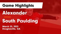 Alexander  vs South Paulding Game Highlights - March 23, 2023