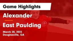 Alexander  vs East Paulding  Game Highlights - March 28, 2023