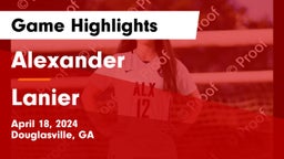 Alexander  vs Lanier  Game Highlights - April 18, 2024