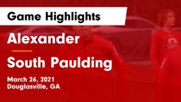 Alexander  vs South Paulding  Game Highlights - March 26, 2021