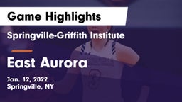 Springville-Griffith Institute  vs East Aurora  Game Highlights - Jan. 12, 2022