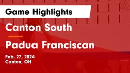 Canton South  vs Padua Franciscan  Game Highlights - Feb. 27, 2024