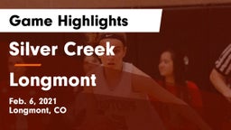 Silver Creek  vs Longmont  Game Highlights - Feb. 6, 2021