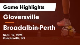 Gloversville  vs Broadalbin-Perth  Game Highlights - Sept. 19, 2023