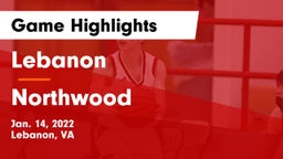 Lebanon  vs Northwood  Game Highlights - Jan. 14, 2022