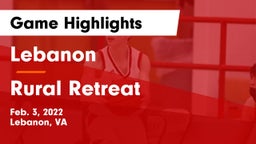 Lebanon  vs Rural Retreat  Game Highlights - Feb. 3, 2022