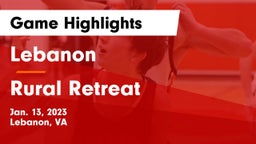 Lebanon  vs Rural Retreat  Game Highlights - Jan. 13, 2023