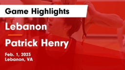 Lebanon  vs Patrick Henry  Game Highlights - Feb. 1, 2023