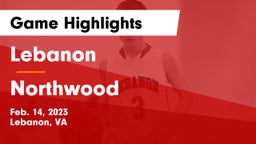 Lebanon  vs Northwood  Game Highlights - Feb. 14, 2023