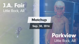 Matchup: J.A. Fair vs. Parkview  2016