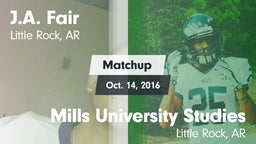 Matchup: J.A. Fair vs. Mills University Studies  2016
