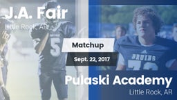 Matchup: J.A. Fair vs. Pulaski Academy 2017