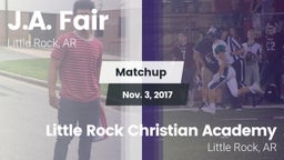 Matchup: J.A. Fair vs. Little Rock Christian Academy  2017