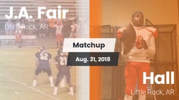 Matchup: J.A. Fair vs. Hall  2018