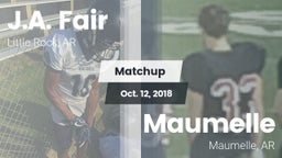 Matchup: J.A. Fair vs. Maumelle  2018