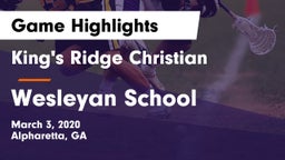 King's Ridge Christian  vs Wesleyan School Game Highlights - March 3, 2020