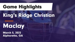King's Ridge Christian  vs Maclay Game Highlights - March 5, 2022