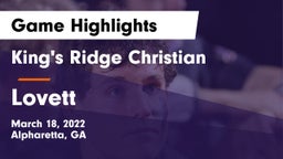 King's Ridge Christian  vs Lovett  Game Highlights - March 18, 2022