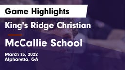King's Ridge Christian  vs McCallie School Game Highlights - March 25, 2022