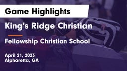 King's Ridge Christian  vs Fellowship Christian School Game Highlights - April 21, 2023