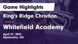 King's Ridge Christian  vs Whitefield Academy Game Highlights - April 27, 2023
