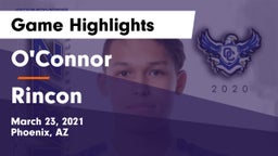 O'Connor  vs Rincon Game Highlights - March 23, 2021