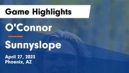 O'Connor  vs Sunnyslope  Game Highlights - April 27, 2023