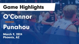 O'Connor  vs Punahou Game Highlights - March 9, 2024