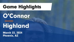 O'Connor  vs Highland  Game Highlights - March 22, 2024