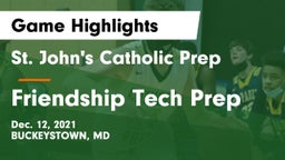 St. John's Catholic Prep  vs Friendship Tech Prep Game Highlights - Dec. 12, 2021