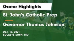St. John's Catholic Prep  vs Governor Thomas Johnson  Game Highlights - Dec. 18, 2021