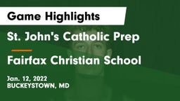 St. John's Catholic Prep  vs Fairfax Christian School Game Highlights - Jan. 12, 2022
