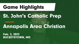 St. John's Catholic Prep  vs Annapolis Area Christian  Game Highlights - Feb. 2, 2022