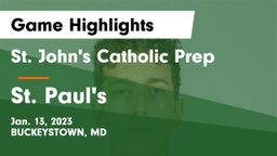 St. John's Catholic Prep  vs St. Paul's  Game Highlights - Jan. 13, 2023