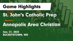 St. John's Catholic Prep  vs Annapolis Area Christian  Game Highlights - Jan. 21, 2023