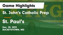 St. John's Catholic Prep  vs St. Paul's  Game Highlights - Dec. 20, 2023