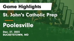 St. John's Catholic Prep  vs Poolesville Game Highlights - Dec. 27, 2023