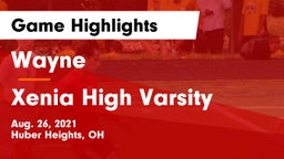 Wayne  vs Xenia High Varsity Game Highlights - Aug. 26, 2021
